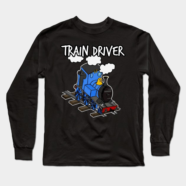 Train Driver Steam Locomotive Rail Enthusiasts (Blue) Long Sleeve T-Shirt by doodlerob